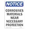 Signmission OSHA Sign, Corrosives Materials Wear Necessary, 24in X 18in Rigid Plastic, 18" W, 24" H, Portrait OS-NS-P-1824-V-10840 - alternate 1